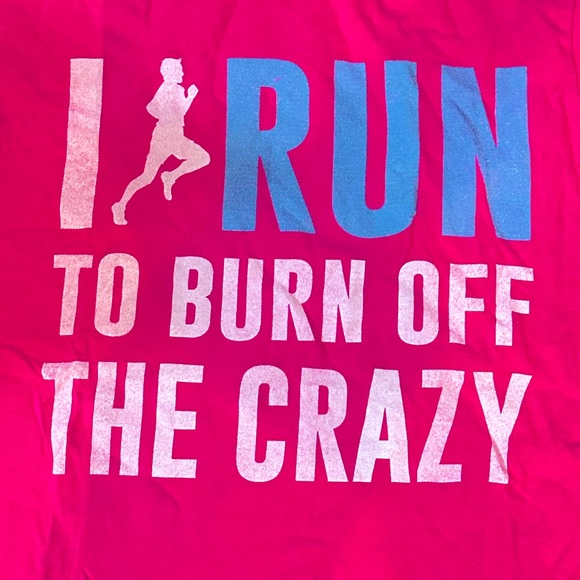 Hot Pink Graphic T - Shirt | Run to Burn Off the Crazy - Picture 2 of 2
